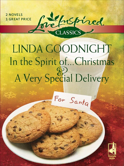 Title details for In the Spirit of . . . Christmas & a Very Special Delivery by Linda Goodnight - Wait list